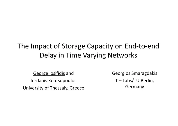 the impact of storage capacity on end to end p g p y