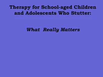 Therapy for School-aged Children and Adolescents Who Stutter:  What  Really Matters   Lee