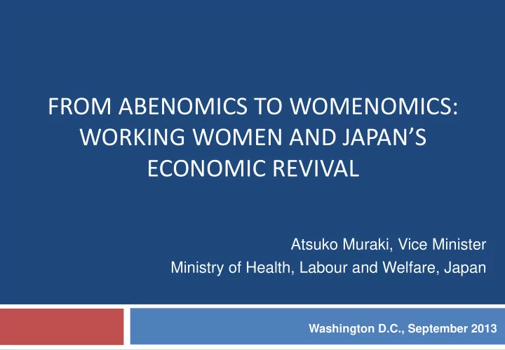 from abenomics to womenomics working women and japan s