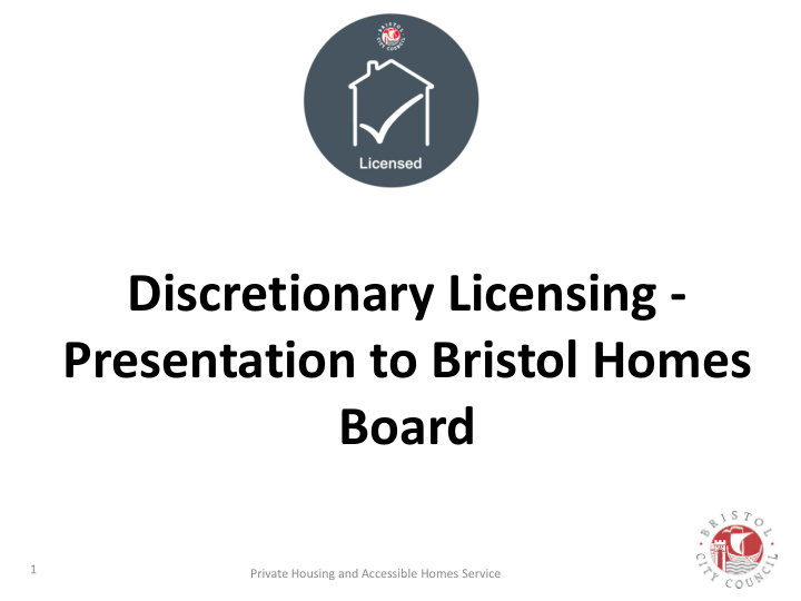 discretionary licensing presentation to bristol homes