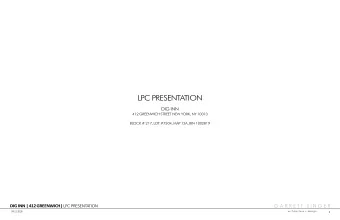 LPC PRESENTATION  DIG INN  412 GREENWICH STREET NEW YORK, NY 10013  BLOCK # 217, LOT #7504, MAP
