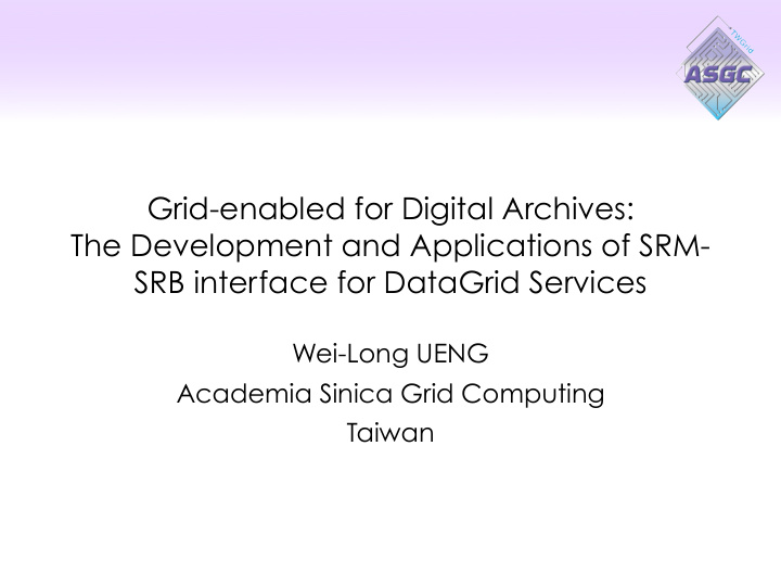 grid enabled for digital archives the development and