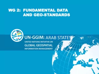 ARAB STATES  GL  GLOB  OBAL  AL GEOSP  GEOSPATIAL  TIAL IN  INFORM  FORMATION  TION MAN  MANAGEMENT