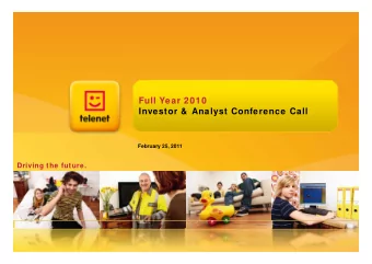 Full Year 2010  Full Year 2010  Investor &amp;  Analyst Conference Call  February 25, 2011  Driving