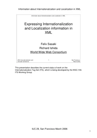 Expressing Internationalization  and Localization information in  XML  Felix Sasaki  Richard Ishida