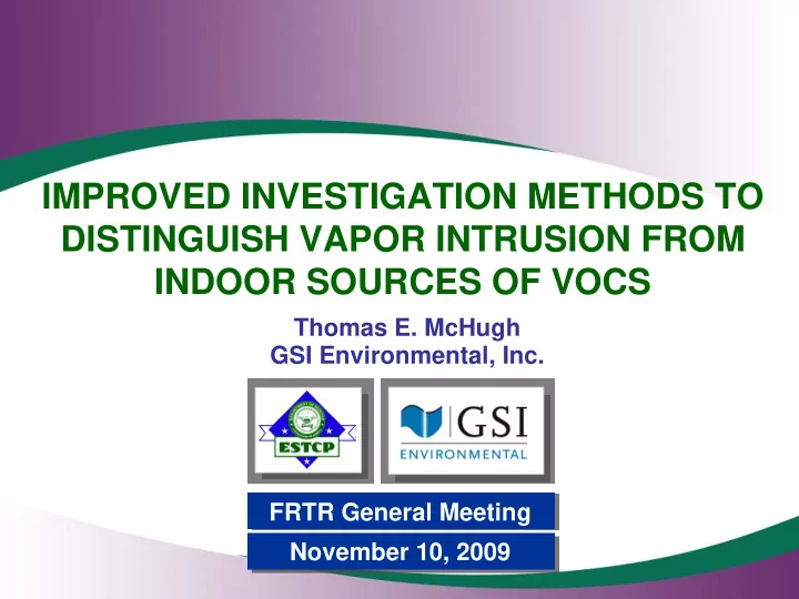 improved investigation methods to distinguish vapor