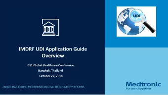 IMDRF UDI Application Guide  Overview  GS1 Global Healthcare Conference  Bangkok, Thailand  October