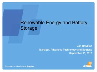 Renewable Energy and Battery  Storage  Why Battery Storage?