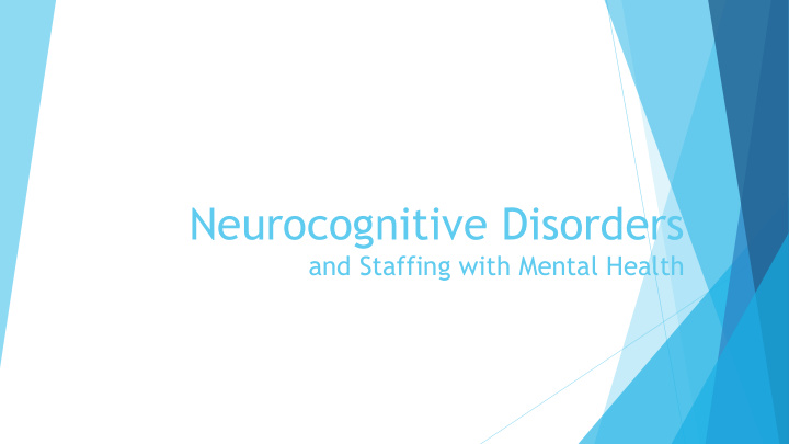 neurocognitive disorders