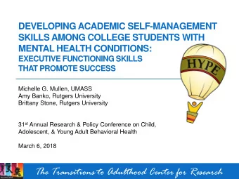 The Transitions to Adulthood Center for Research  Acknowledgements  The mission of the Transitions