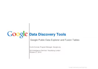 Data Discovery Tools  Google Public Data Explorer and Fusion Tables  Corrie Conrad, Program