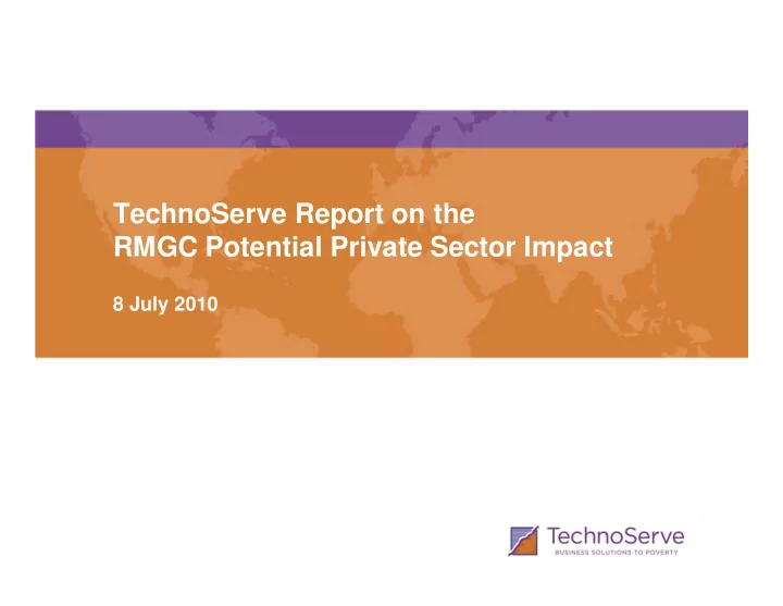 technoserve report on the rmgc potential private sector