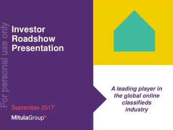 For personal use only  Investor  Roadshow  Presentation  A leading player in  the global online