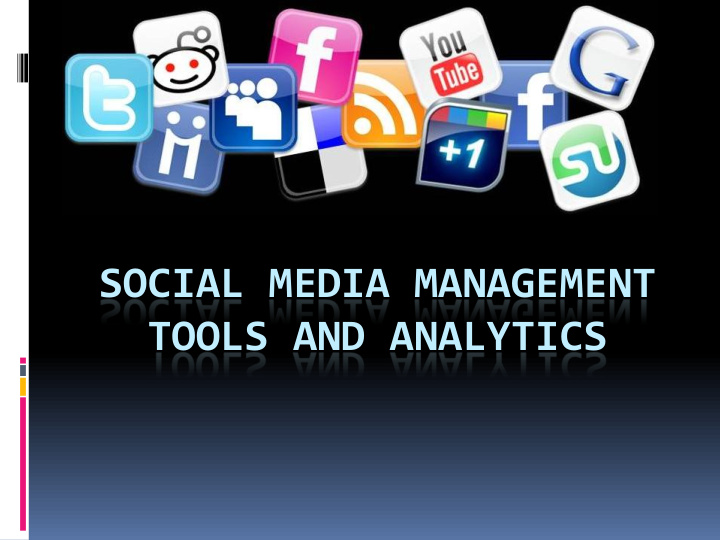 social media management tools and analytics we will cover