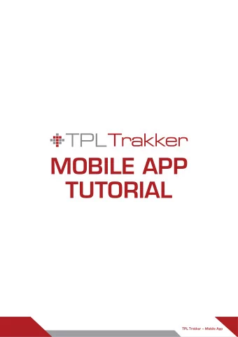 MOBILE APP  TUTORIAL  TPL Trakker  Mobile App  How to Download the Mobile App? Step 1: Tap on