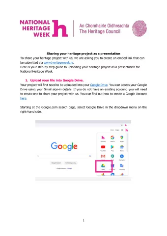 Sharing your heritage project as a presentation  To share your heritage project with us, we are