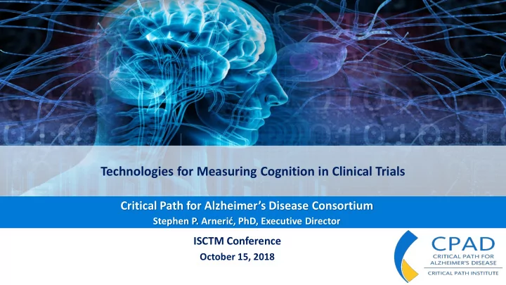 technologies for measuring cognition in clinical trials
