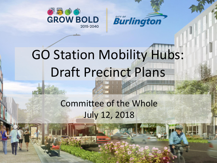 go station mobility hubs draft precinct plans