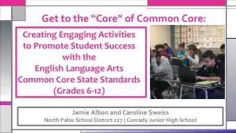 Get to the Core of Common Core:  Creating Engaging Activities  to Promote Student Success
