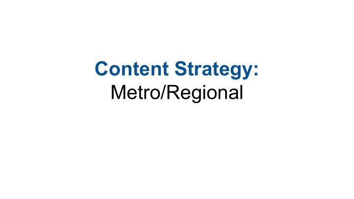 content strategy metro regional the content buckets
