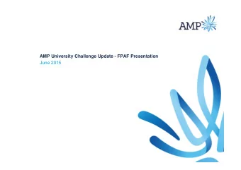 AMP University Challenge Update - FPAF Presentation  June 2015  University Challenge now in its