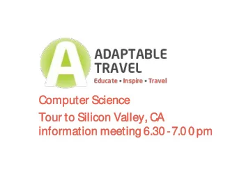 Computer S  Science  Tou  our t  to S  Silicon  on V  Valley, CA  inf  nformation  n meeting  ng 6