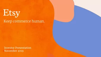 Keep commerce human.  Investor Presentation  November 2019  Forward-looking  This presentation