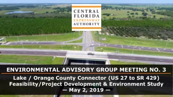 ENVIRONMENTAL ADVISORY GROUP MEETING NO. 3  Lake / Orange County Connector (US 27 to SR 429)