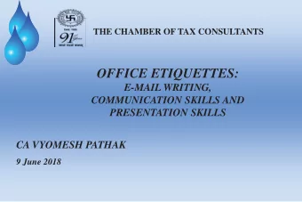 OFFICE ETIQUETTES:  E-MAIL WRITING,  COMMUNICATION SKILLS AND  PRESENTATION SKILLS  CA VYOMESH