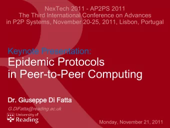 Epidemic Protocols  in Peer-to-Peer Computing  Dr.  r. G  Giuse  iuseppe  pe D  Di  i Fat  atta