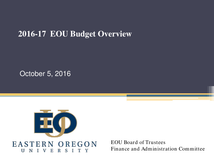 2016 17 eou budget overview
