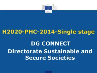 H2020-PHC-2014-Single stage  DG CONNECT  Directorate Sustainable and  Secure Societies