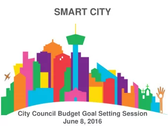 SMART CITY  City Council Budget Goal Setting Session  June 8, 2016  Smart City Definition  A Smart