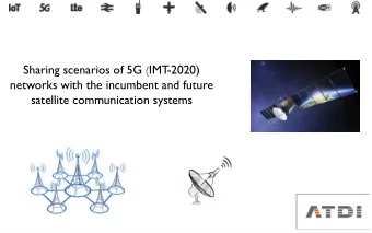 satellite communication systems  AGENDA  AGENDA  Past and Present: IMT  VS. FSST  5GT  Satellite