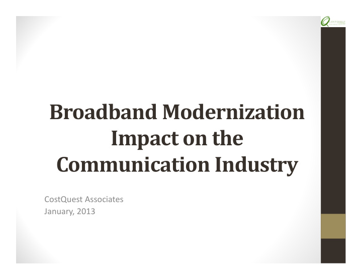 broadband modernization impact on the communication