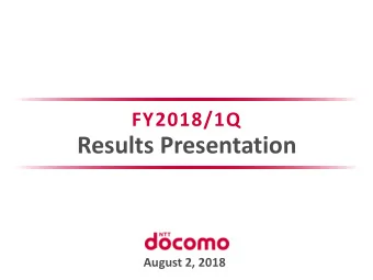 Results Presentation  August 2, 2018  FY2018/1Q Results Highlights  IFRS  YOY increase in both