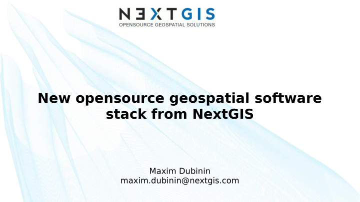 new opensource geospatial software stack from nextgis