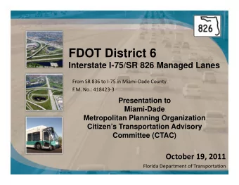 FDOT District 6  Interstate I-75/SR 826 Managed Lanes From SR 836 to I  75 in Miami  Dade