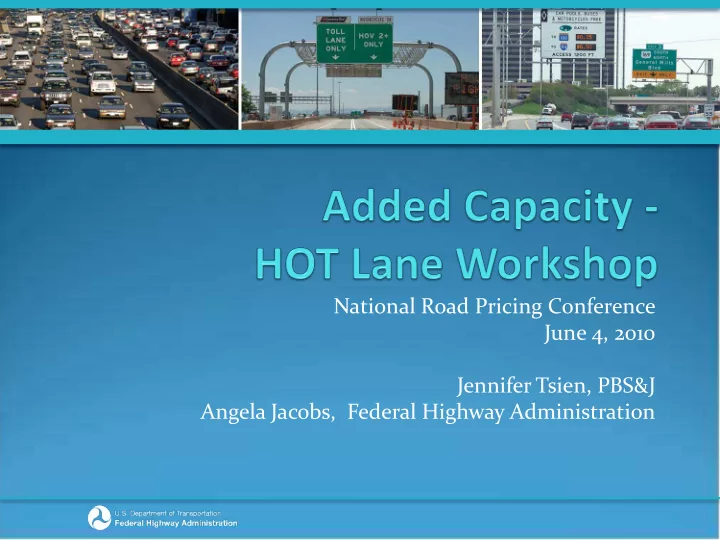 national road pricing conference june 4 2010 jennifer