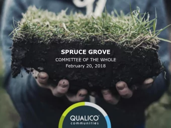 SPRUCE GROVE  COMMITTEE OF THE WHOLE  February 20, 2018  ZERO LOT LINE DEVELOPMENT  COMMITTEE OF