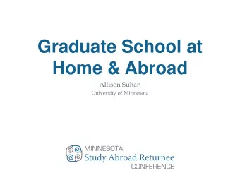 Home &amp; Abroad  Allison Suhan  University of Minnesota  Small Group Share  With a partner