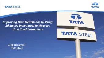 Improving Mine Haul Roads by Using  Advanced Instrument to Measure  Haul Road Parameters  Alok