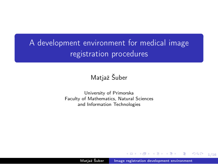 a development environment for medical image registration