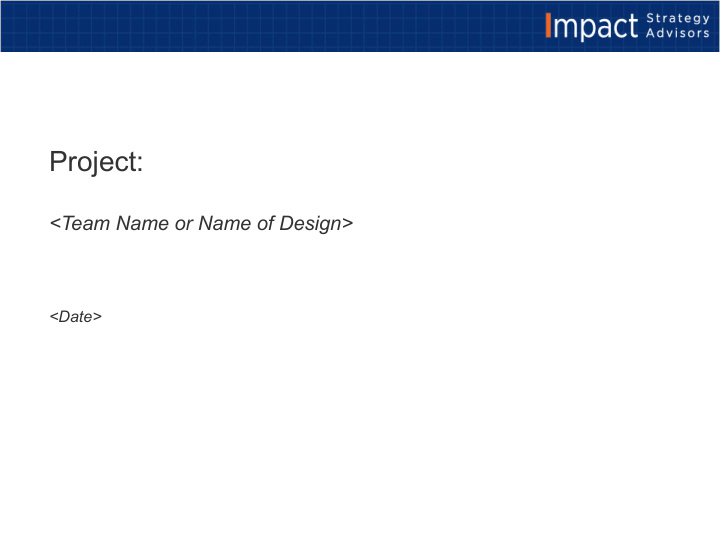 project team name or name of design