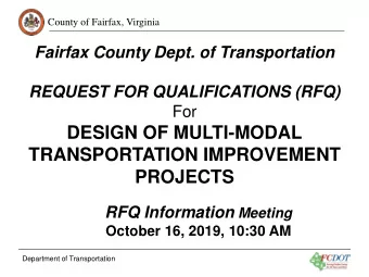 DESIGN OF MULTI-MODAL  TRANSPORTATION IMPROVEMENT  PROJECTS RFQ Information Meeting  October 16,