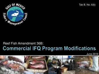 Reef Fish Amendment 36B:  June 2019    Purpose and Need    Permit Requirement