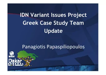 IDNVariantIssuesProject  GreekCaseStudyTeam  Update  Panagiotis Papaspiliopoulos