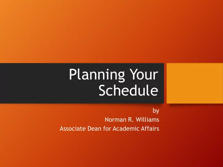 planning your schedule