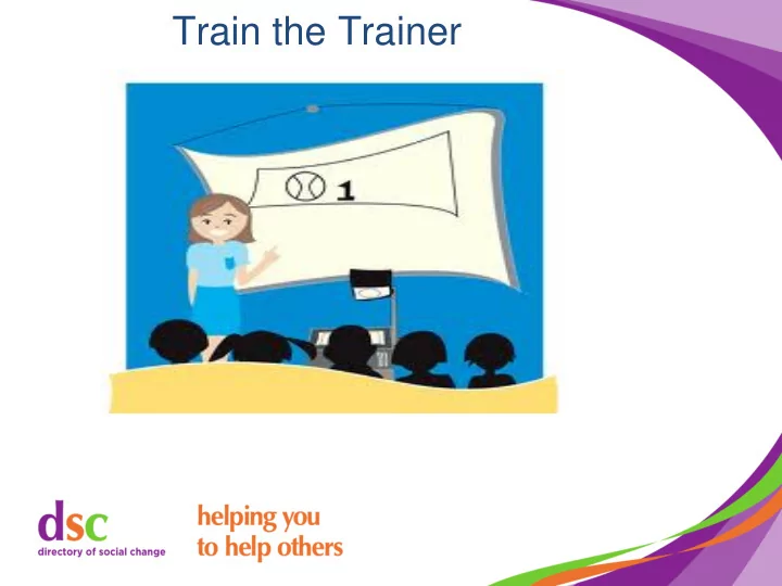train the trainer a bit