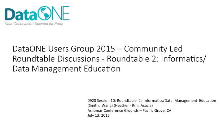 dataone users group 2015 community led roundtable